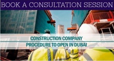 START YOUR OWN CONSTRATUCTION BUSINESS IN DUBAI