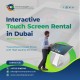 Hire Latest Interactive Touch Screens in UAE
