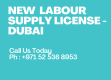 New Labor Supply Company License Formation in Dubai