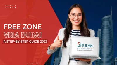 Free Zone Visa Dubai – A Step-By-Step Guide 2022