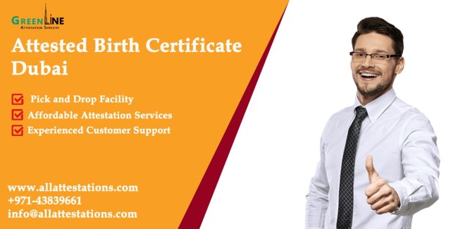 Have Solution for Attested Birth Certificate Dubai