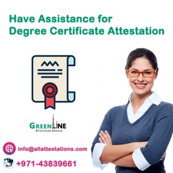 Have Assistance for Degree Certificate Attestation