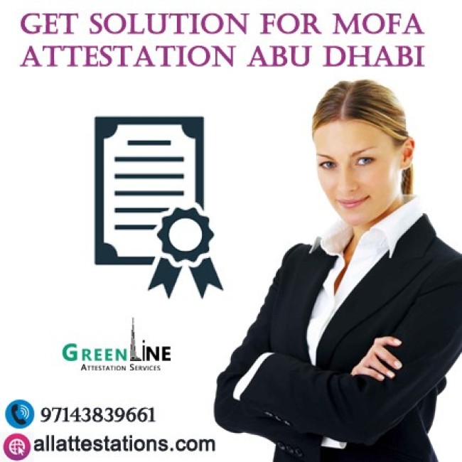 Get Solution for Mofa Attestation Abu Dhabi