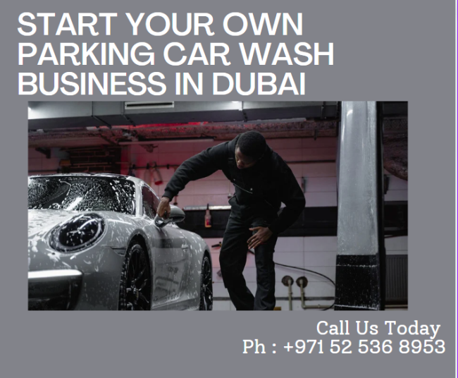 Parking car wash business Registration in Dubai UAE
