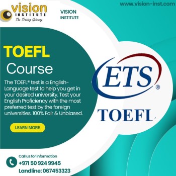 TOEFL Courses  at Vision Institute. Call 0509249945