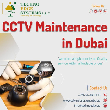 What are the Reasons for CCTV Maintenance in Dubai?