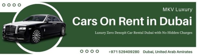 Affordable Luxury Car Rental In Dubai -Reach +971529409280 MKV Luxury