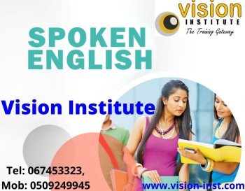English Spoken Classes at Vision Institute. Call 0509249945