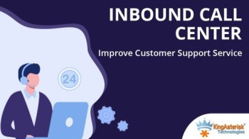 Inbound call Center Solution: Improve Customer Support Service