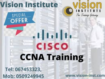 CCNA Courses at Vision Institute. Call 0509249945