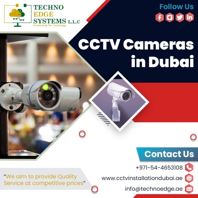 Are you need High-Quality CCTV Cameras in Dubai?