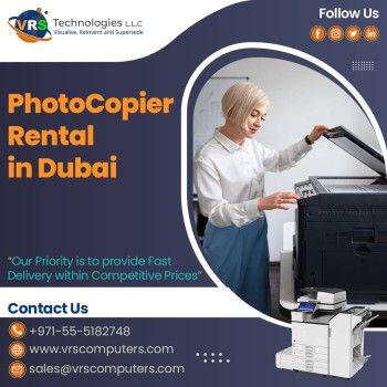 Benefits of Photocopier Rental For Organization in Dubai
