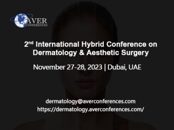 2nd International Hybrid Conference on Dermatology and Aesthetic Surgery