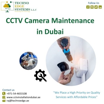 Superior CCTV Camera Maintenance Services in Dubai.