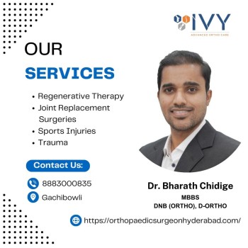 Best Orthopedic Surgeon In Kondapur - IVY Advanced Ortho