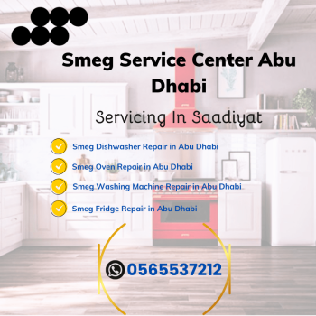  SMEG Service Center Abu Dhabi-Saadiyat |0565537212|