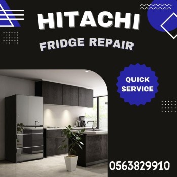 Expert Hitachi Fridge Repair in Dubai – Fast Service 0563829910