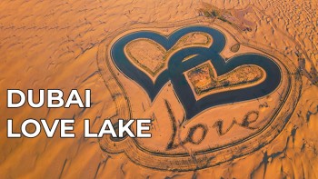 Heart-Shaped Haven: Fall in Love at Dubai's Love Lake