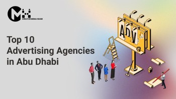 Top 10 Advertising Agencies in Abu Dhabi