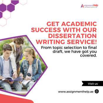 Assignment Help UAE Caters The Best Dissertation Writing Service For You!