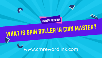 What is Spin Roller in Coin Master?