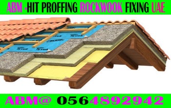 Roof Hit Proofing Rockwool fixing Contractor In Dubai Ajman 