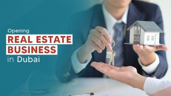 How to Start Real Estate Business in Dubai