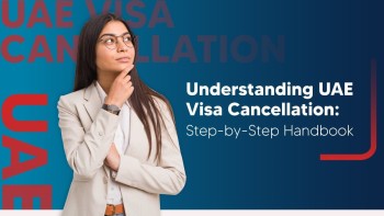 Everything you need to know about cancelling your Dubai visa