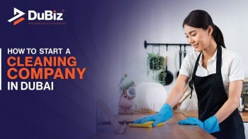 How To Start A Cleaning Company In Dubai