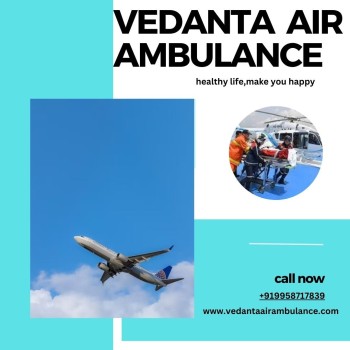 Vedanta Air Ambulance Services In Dimapur Provides Round Clock Availability