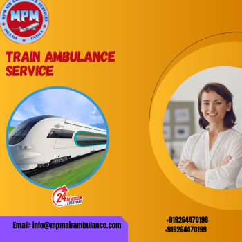 Hire MPM Train Ambulance Service In Lucknow For Safe And Comfortable Transfer