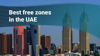 10 Best Free Zones in UAE for Business Setup - Shuraa Business Setup