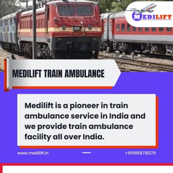 Select Medilift Train Ambulance in Kolkata with Fabulous Healthcare Amenities