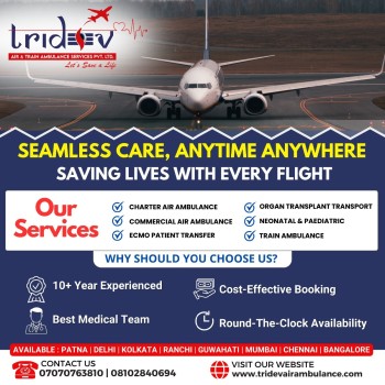 Tridev Air Ambulance Services in Delhi - Go Outside for The Treatment