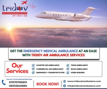 Tridev Air Ambulance Services in Guwahati - You Can Switch for Your Life