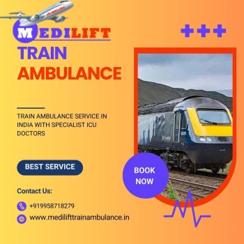 Medilift Train Ambulance Service in Kolkata Considered For Offering Smooth And Risk-Free Journey