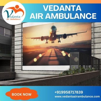 Book Vedanta Air Ambulance from Kolkata with Fabulous Medical Aid