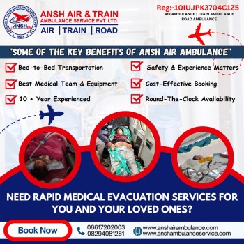 Ansh Air Ambulance Services in Guwahati Has Complete Features