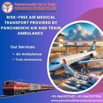 Get Panchmukhi Air and Train Ambulance Services in Patna with Safe and Swift Patient Shifting