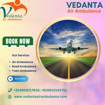 Choose Vedanta Air Ambulance in Mumbai with Necessary Medical Machinery