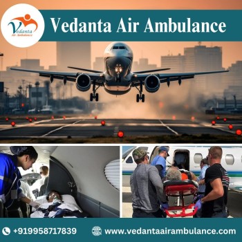 Select Vedanta Air Ambulance in Mumbai with Extraordinary Medical Services