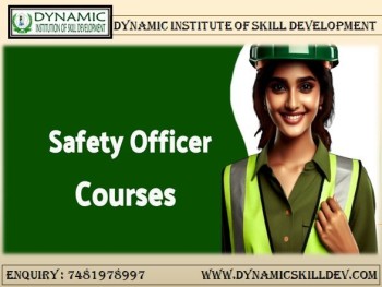 Advance Your Skills with a Safety Officer Course in Patna