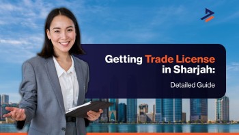 Trade License in Sharjah: Costs & Requirements