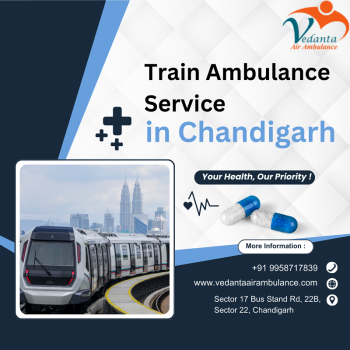 Vedanta Ambulance Service in Chandigarh for Patient Relocation