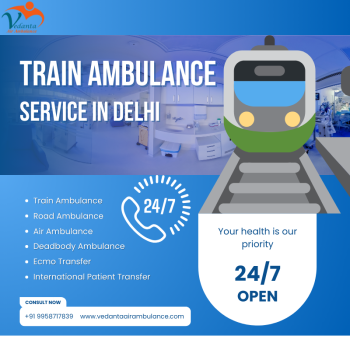 Best Train Ambulance Service in Delhi for Relocation