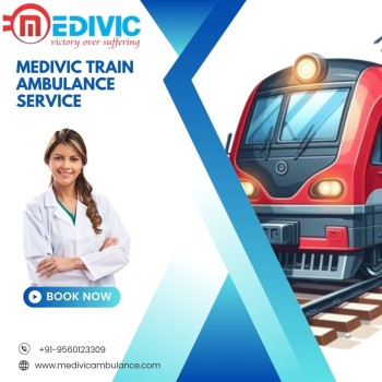 Get Stunning Care while Travelling via Medivic Train Ambulance in Delhi