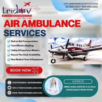 Get Ready for The Advanced Journey Via Tridev Air Ambulance Service in Patna