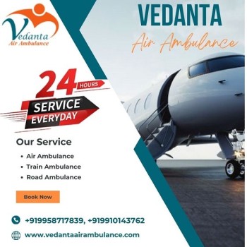 Hire Vedanta Air Ambulance Service in Raipur for Reliable and Comfy Patient Transfer Service