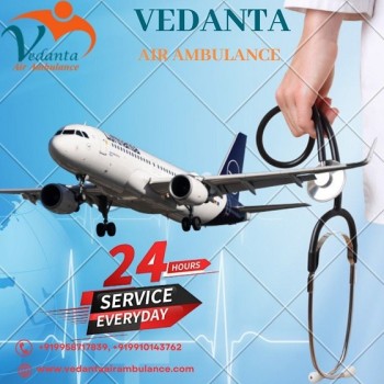 Book Hi-tech Vedanta Air Ambulance Service in Dibrugarh with Medical Facility at Low-fare