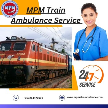 Book MPM Train Ambulance Service in Guwahati with ICU Care at Affordable Cost